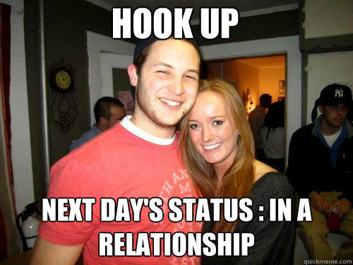 Hook up Next day's status : In a relationship  Freshman Couple