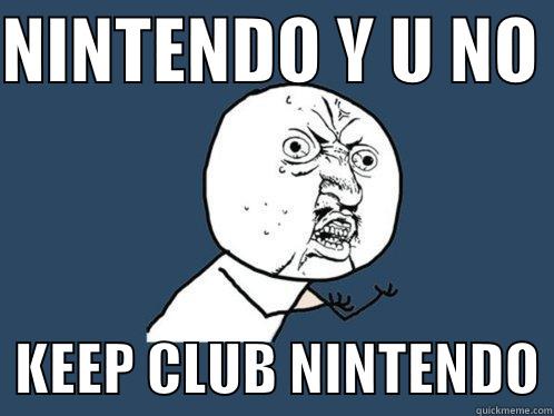 NINTENDO Y U NO    KEEP CLUB NINTENDO Y U No