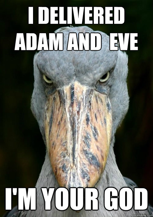 I delivered adam and  eve i'm your god  Evil Story