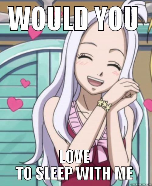 WOULD YOU LOVE TO SLEEP WITH ME Misc