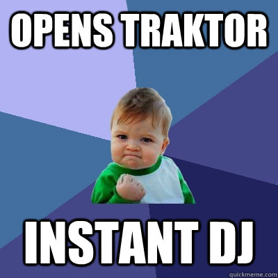 Opens Traktor INSTANT DJ  Success Kid