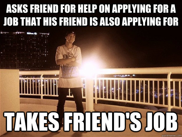 friend recommended me for a job