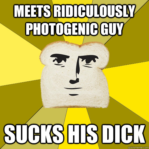 Meets Ridiculously Photogenic guy Sucks his dick  Breadfriend
