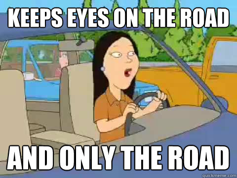 keeps eyes on the road and only the road - keeps eyes on the road and only the road  Asian Driver