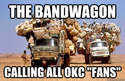 The Bandwagon Calling all OKC 