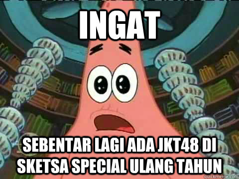 Ingat  sebentar lagi ada jkt48 di sketsa special ulang tahun - Ingat  sebentar lagi ada jkt48 di sketsa special ulang tahun  Patricks take on One Direction