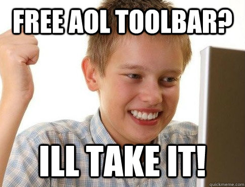 free aol toolbar? ill take it!  