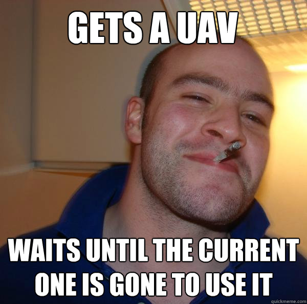 Gets a UAV  Waits until the current one is gone to use it - Gets a UAV  Waits until the current one is gone to use it  Misc
