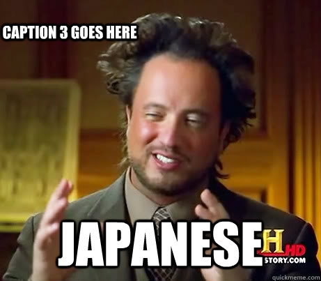  JAPANESE Caption 3 goes here  History Channel Guy