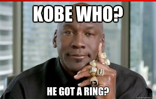 kobe who? he got a ring?  