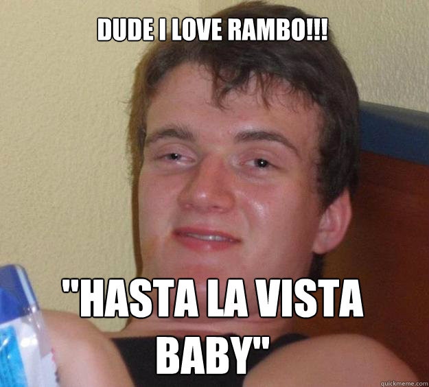 dude i love rambo!!! 