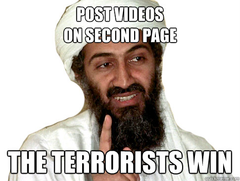 Post videos 
on second page The Terrorists Win - Post videos 
on second page The Terrorists Win  The Terrorists Win