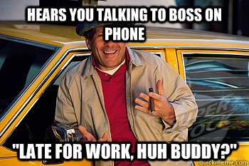 Hears you talking to boss on phone 