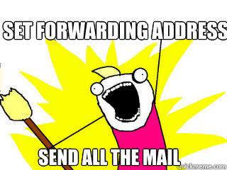 Set Forwarding address Send all the mail  All The Things