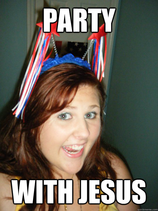 Party  with jesus  Party Girl