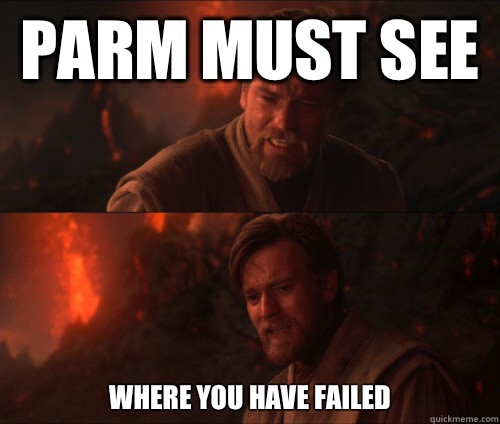 Parm must see  Where you have failed  obi wan fate zero