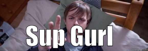  SUP GURL  Misc