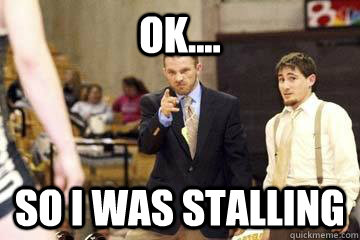 ok.... So I was stalling - ok.... So I was stalling  Misc