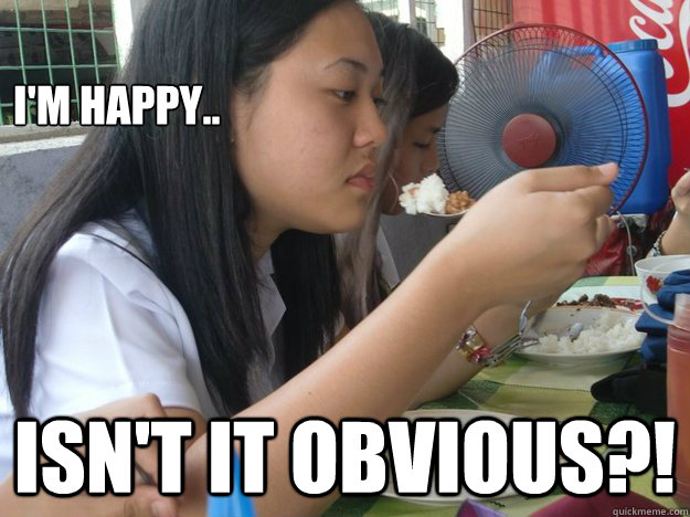 i'm happy.. isn't it obvious?!  