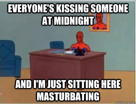 everyone's kissing someone at midnight and i'm just sitting here masturbating  Spiderman Desk