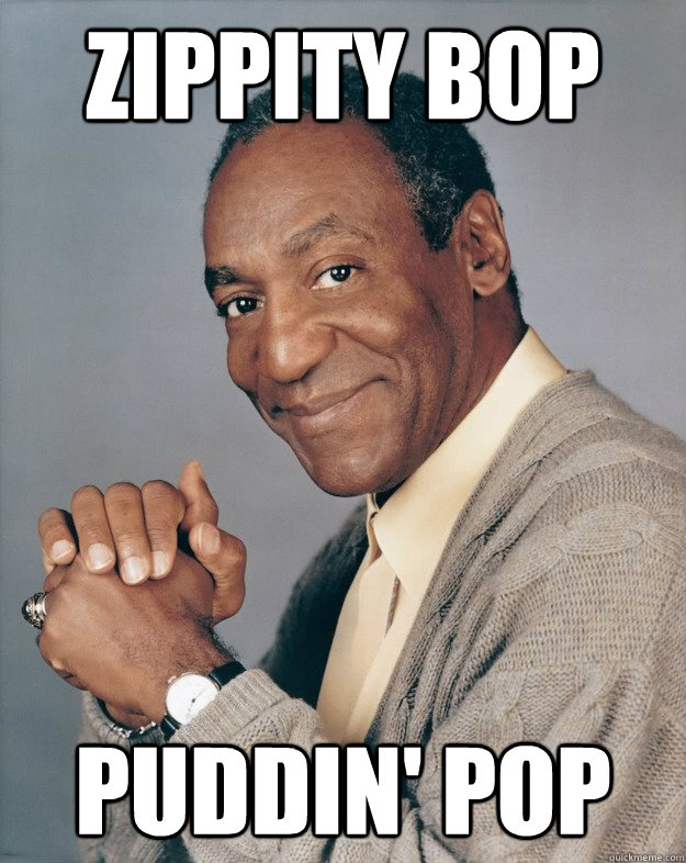 Zippity Bop Puddin' pop - Zippity Bop Puddin' pop  Bill Cosby