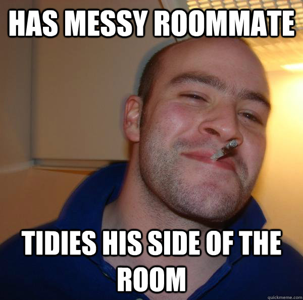 Has messy roommate tidies his side of the room  - Has messy roommate tidies his side of the room   Misc