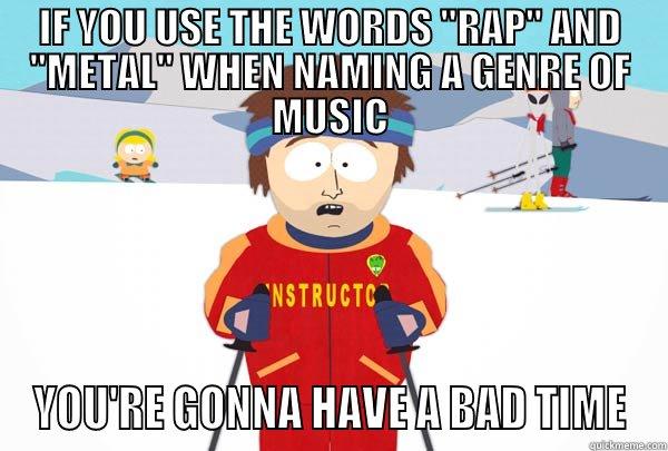 IF YOU USE THE WORDS 