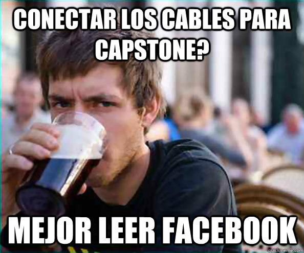 CONECTAR LOS CABLES PARA CAPSTONE? MEJOR LEER FACEBOOK  College Senior