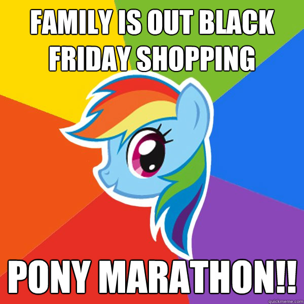 family is out black friday shopping pony marathon!! - family is out black friday shopping pony marathon!!  Rainbow Dash