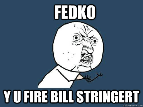 Fedko Y u fire bill stringert  Y U No