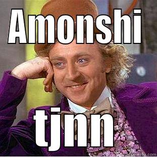 AMONSHI TJNN Creepy Wonka