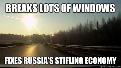 Breaks Lots of Windows Fixes Russia's Stifling Economy  