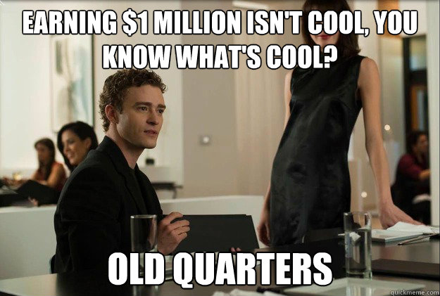 Earning $1 million isn't cool, you know what's cool? old quarters  justin timberlake the social network scene