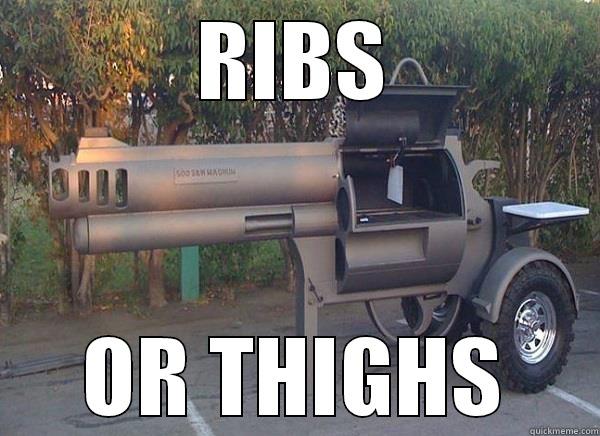 RIBS OR THIGHS Misc