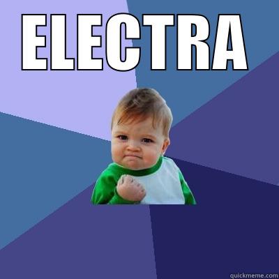 ELECTRA  Success Kid