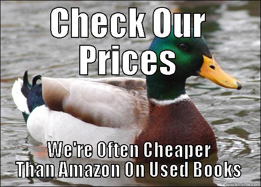 CHECK OUR PRICES WE'RE OFTEN CHEAPER THAN AMAZON ON USED BOOKS Actual Advice Mallard