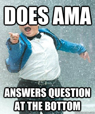 Does AMA Answers question at the bottom  
