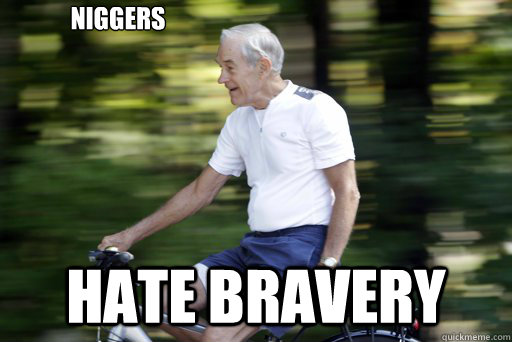 Niggers hate bravery  