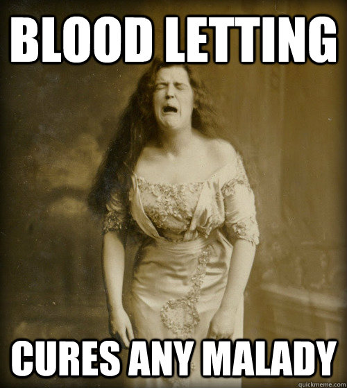 BLOOD LETTING CURES ANY MALADY  1890s Problems