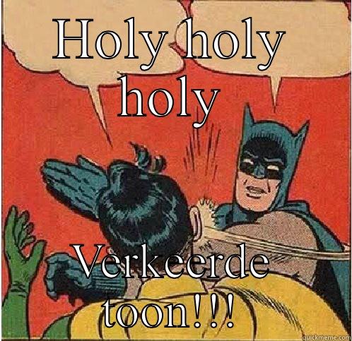 De grote uitdaging - HOLY HOLY HOLY VERKEERDE TOON!!! Batman Slapping Robin