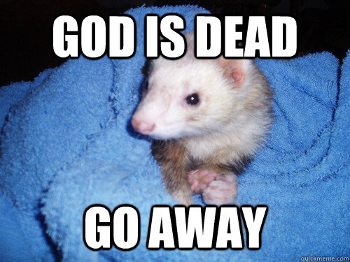 god is dead go away  