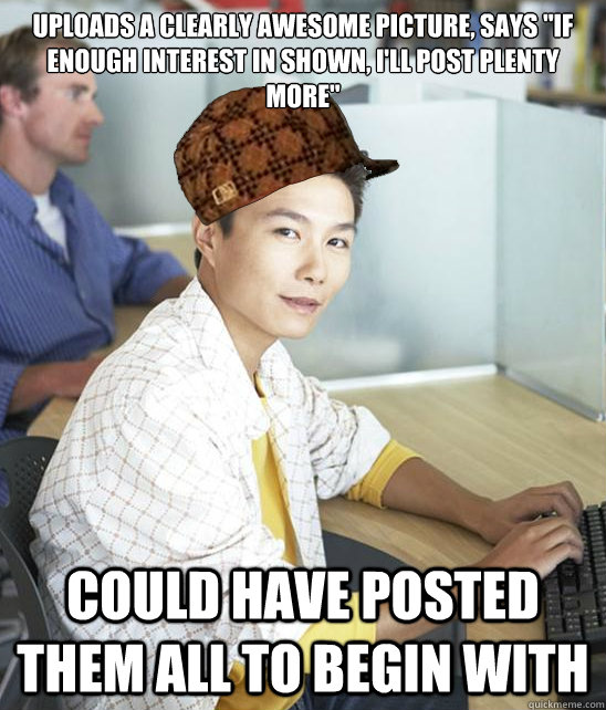 uploads a clearly awesome picture, says 
