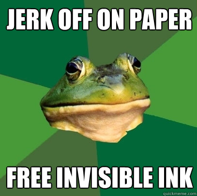 jerk off on paper free invisible ink  Foul Bachelor Frog
