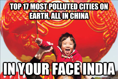 Top 17 most polluted cities on earth, all in china IN YOUR FACE INDIA  Second World Success
