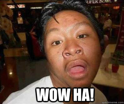 Wow ha!  Nganga pinoy memes