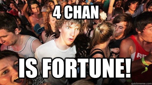 4 chan Is FORTUNE!  Sudden Clarity Clarence