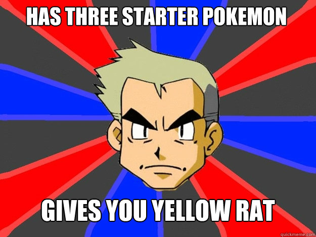 Has three starter pokemon gives you yellow rat  Pokemon Logic