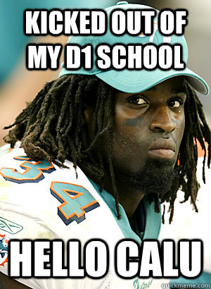 Kicked out of my D1 school  HELLO CalU - Kicked out of my D1 school  HELLO CalU  Good Guy Ricky Williams