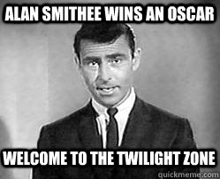 alan smithee wins an oscar welcome to the twilight zone  Twilight zone