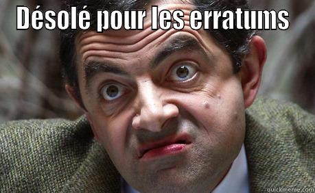 DÉSOLÉ POUR LES ERRATUMS   Misc